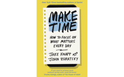 Make Time: How to Focus on What Matters Every Day